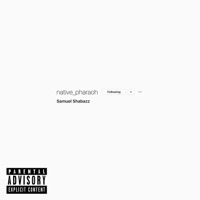 Native Pharaoh - EP - Samuel Shabazz