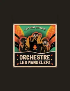 聆聽 Orchestre Les Mangelepa、觀看音樂影片、閱讀小傳、查看巡演日期等！