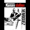 Mansen Stallion - Single