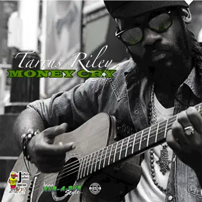 Money Cry - Single - Tarrus Riley