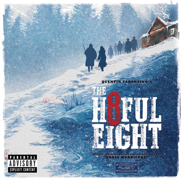 The Hateful Eight (Original Motion Picture Soundtrack) - Ennio Morricone