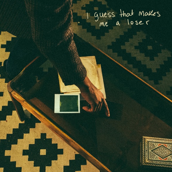 I Guess That Makes Me a Loser - Single cover