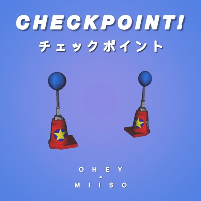 Checkpoint! (feat. Miiso) - Single