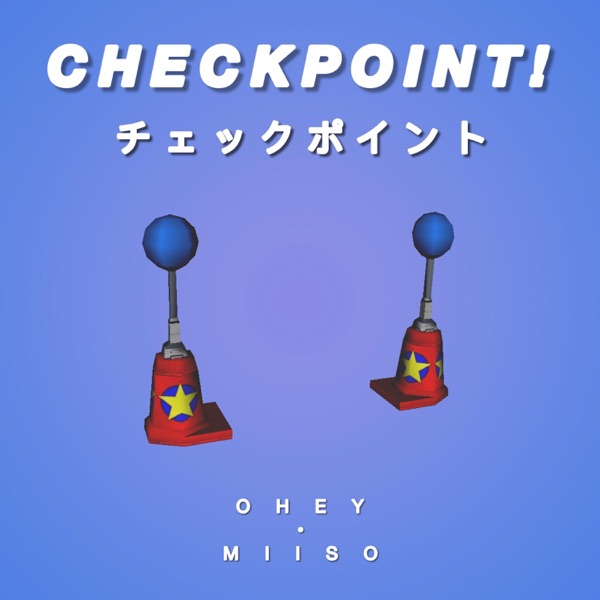 Checkpoint! (feat. Miiso)