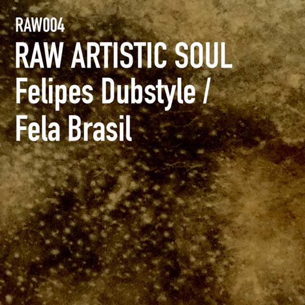 Felipes Dubstyle / Fela Brasil - Single