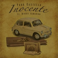 Inocente (feat. Miguelito Camarero) - Single - Paco Castella