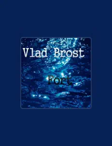 Poslechněte si interpreta Vlad Brost, sledujte hudební videa, přečtěte si životopis, podívejte se na data turné a další informace.