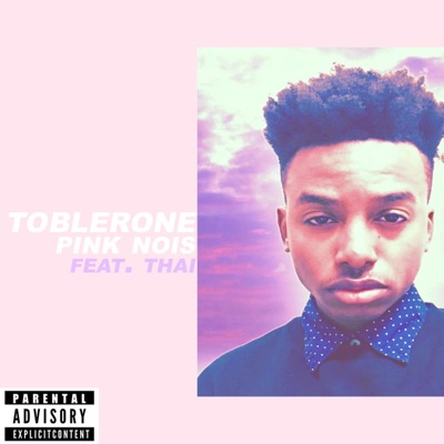 Toblerone (feat. Thai) - Single