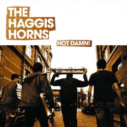 The Haggis Horns - The Bump