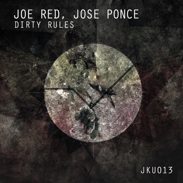 Dirty Rules - Single - Joe Red & Jose Ponce