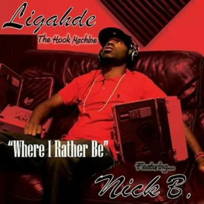 Where I Rather Be (feat. Nick B) - Single