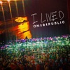 I Lived (Remixes) - EP