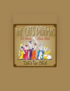 收听 The Cat's Pajamas Old School Jazz Band、观看音乐视频、阅读小传、查看巡演日期等 ！