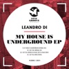 My House Is Underground - EP