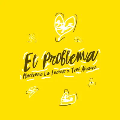 El Problema - Single - Mackenzie La Fuerza