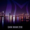 Dark Miami 2018, 2018