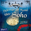 Schwarzer Mond über Soho - Ben Aaronovitch & Peter Grant