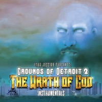 Grounds of Detroit 2: The Wrath of God Instrumentals - Lord Jessiah
