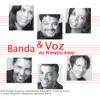 BANDA e VOZ   _  Ao Primeiro Amor