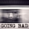 Going Bad (Instrumental) - KPH lyrics