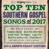 Singing News Top 10 Southern Gospel Songs of 2017 - Various Artists