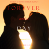 Forever and a Day (The Inn at Sunset Harbor—Book 5) - Sophie Love