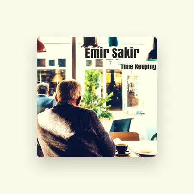 Listen to Emir Sakir, watch music videos, read bio, see tour dates & more!