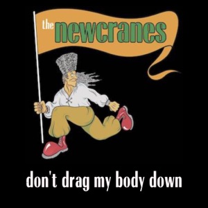 Don't Drag My Body Down - Single