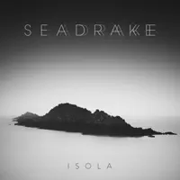 What You Do To Me — Seadrake