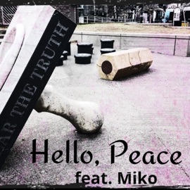 Hello Peace (feat. Miko) Rep