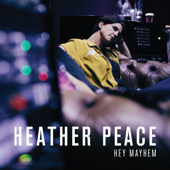 Hey Mayhem - Heather Peace