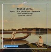 Glinka: Septet, Trio Pathetique, Serenade & 3 Russian Songs artwork