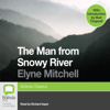 The Man From Snowy River (Unabridged) - Elyne Mitchell