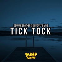 Tick Tock (feat. Genuine Brothers & WKB) - Single - Difficvlt