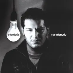 Entenderás - Manu Tenorio