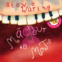 Mâcheur de mots - Steve Waring