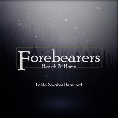 Forebearers: Hearth & Home (Original Game Soundtrack)