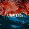 Stream & download The Intermission (feat. Euroz, Demrick & Reezy) - Single