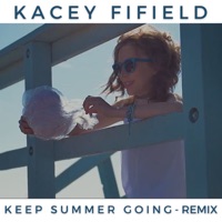 Keep Summer Going (Remix) [feat. Ricardo Padua] - Single - Kacey Fifield