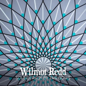 Wilmot Redd (Original Soundtrack) - EP