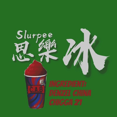 Slurpee (feat. Chigga 21) - Single