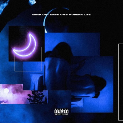 Ma$k On's Modern Life - EP