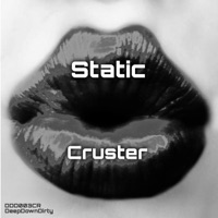 Static - Single - Cruster
