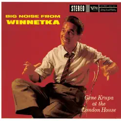 Big Noise from Winnetka - Gene Krupa Big Noise from Winnetka - Gene Krupa