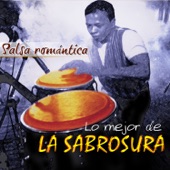 Salsa Romántica: Lo Mejor de la Sabrosura artwork