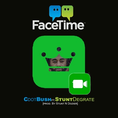 FaceTime (feat. Stunt DeGrate) - Single