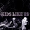 Monster Squad - Kids Like Us lyrics