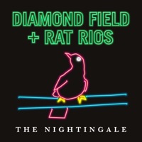 The Nightingale (feat. Rat Rios) - Single - Diamond Field
