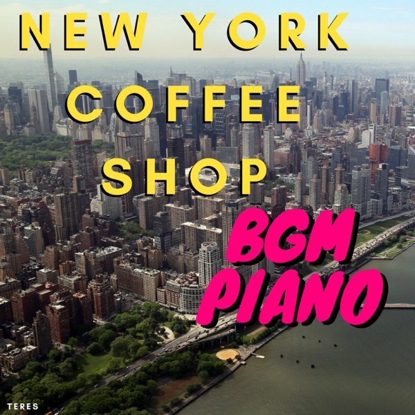 New York Coffee Shop BGM Piano