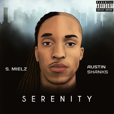 Serenity (feat. Austin Shanks) - Single